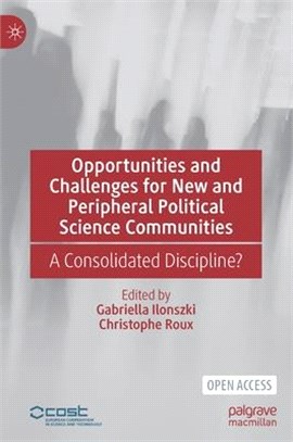 Opportunities and Challenges for New and Peripheral Political Science Communities: A Consolidated Discipline?
