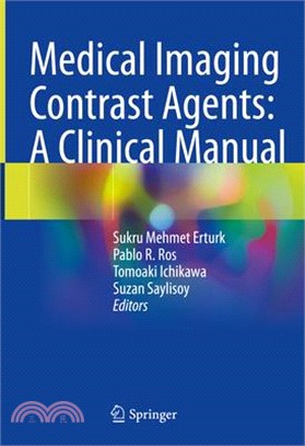 Medical Imaging Contrast Agents: A Clinical Manual