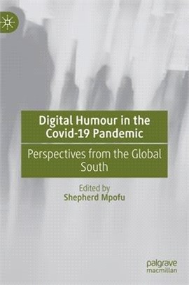 Digital Humour in the Covid-19 Pandemic: Perspectives from the Global South