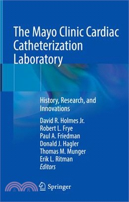The Mayo Clinic Catheterization Laboratory: History, Research, and Innovations