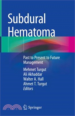 Subdural Hematoma: Past to Present to Future Management