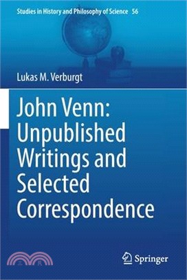 John Venn: Unpublished Writings and Selected Correspondence