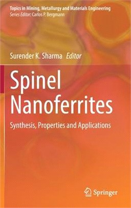 Spinel Nanoferrites: Synthesis, Properties and Applications