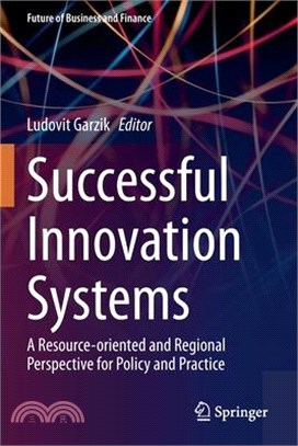 Successful Innovation Systems: A Resource-Oriented and Regional Perspective for Policy and Practice