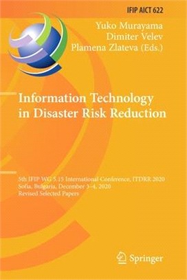 Information Technology in Disaster Risk Reduction: 5th IFIP WG 5.15 International Conference, ITDRR 2020, Sofia, Bulgaria, December 3-4, 2020, Revised