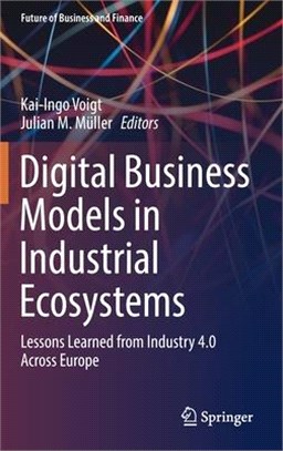 Digital Business Models in Industrial Ecosystems: Lessons Learned from Industry 4.0 Across Europe