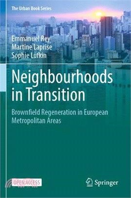 Neighbourhoods in Transition: Brownfield Regeneration in European Metropolitan Areas