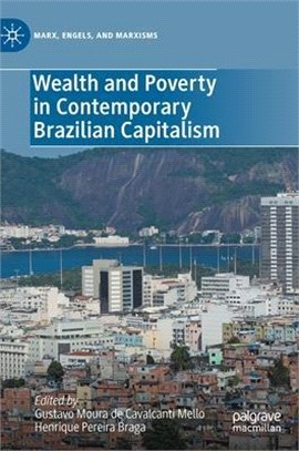 Wealth and Poverty in Contemporary Brazilian Capitalism