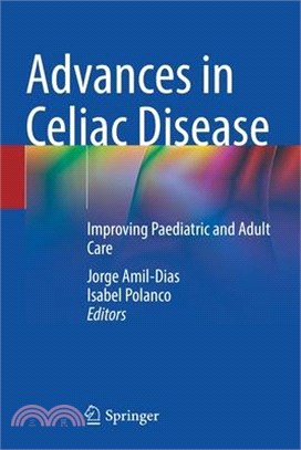 Advances in Celiac Disease: Improving Paediatric and Adult Care
