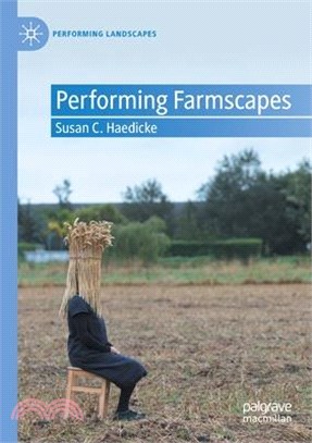 Performing Farmscapes