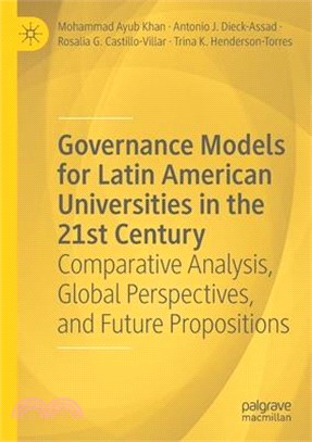 Governance Models for Latin American Universities in the 21st Century: Comparative Analysis, Global Perspectives, and Future Propositions