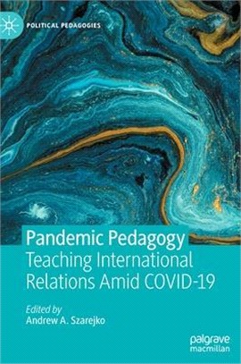 Pandemic Pedagogy: Teaching International Relations Amid Covid-19