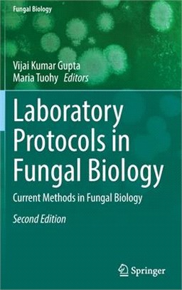 Laboratory Protocols in Fungal Biology: Current Methods in Fungal Biology