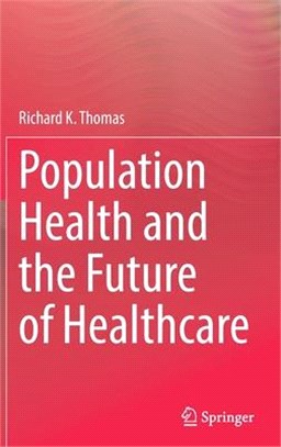 Population Health and the Future of Healthcare