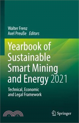 Yearbook of Sustainable Smart Mining and Energy 2021: Technical, Economic and Legal Framework