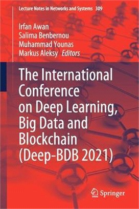 The International Conference on Deep Learning, Big Data and Blockchain (Deep-Bdb 2020)