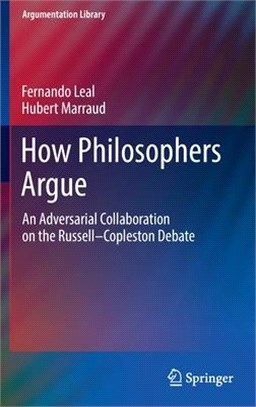 How Philosophers Argue: An Adversarial Collaboration on the Russell--Copleston Debate