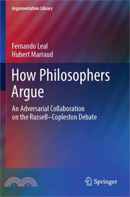 How Philosophers Argue: An Adversarial Collaboration on the Russell--Copleston Debate