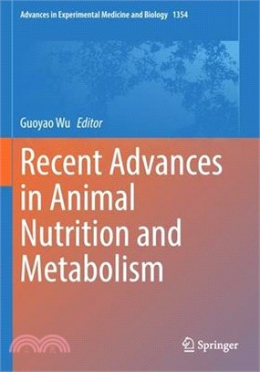 Recent Advances in Animal Nutrition and Metabolism