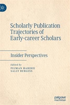 Scholarly Publication Trajectories of Early-Career Scholars: Insider Perspectives