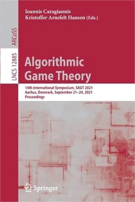 Algorithmic Game Theory: 14th International Symposium, Sagt 2021, Aarhus, Denmark, September 21-24, 2021, Proceedings