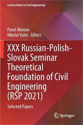 XXX Russian-Polish-Slovak Seminar Theoretical Foundation of Civil Engineering (RSP 2021): Selected Papers