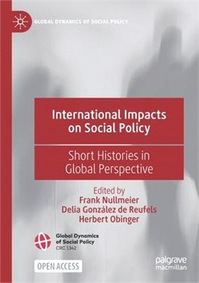 International Impacts on Social Policy: Short Histories in Global Perspective