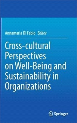 Cross-cultural Perspectives on Well-Being and Sustainability in Organizations