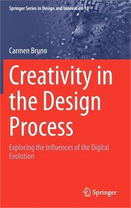 Creativity in the Design Process: Exploring the Influences of the Digital Evolution