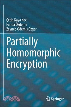 Partially Homomorphic Encryption