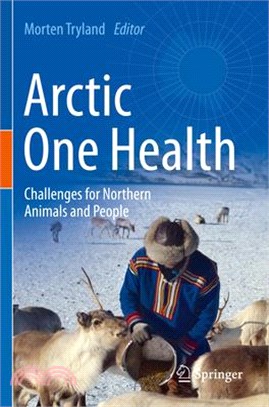 Arctic One Health: Challenges for Northern Animals and People