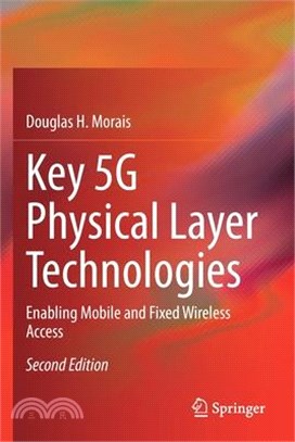 Key 5g Physical Layer Technologies: Enabling Mobile and Fixed Wireless Access