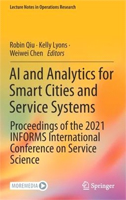 AI and Analytics for Smart Cities and Service Systems: Proceedings of the 2021 INFORMS International Conference on Service Science