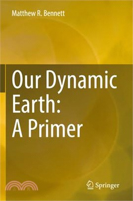 Our Dynamic Earth: A Primer