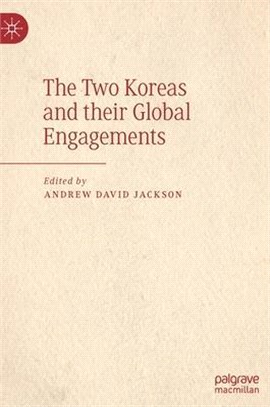 The Two Koreas and their Global Engagements