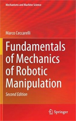 Fundamentals of Mechanics of Robotic Manipulation