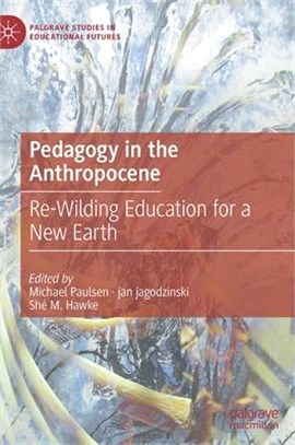 Pedagogy in the Anthropocene...