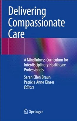 Delivering Compassionate Care：A Mindfulness Curriculum for Interdisciplinary Healthcare Professionals