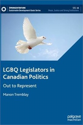 LGBQ Legislators in Canadian Politics: Out to Represent
