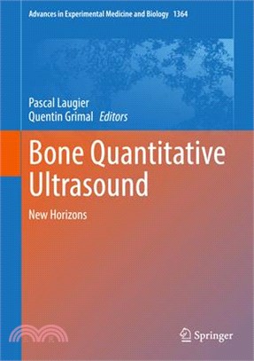 Bone Quantitative Ultrasound: New Horizons