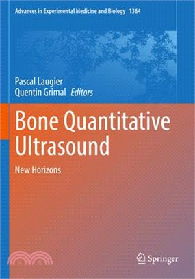 Bone Quantitative Ultrasound: New Horizons