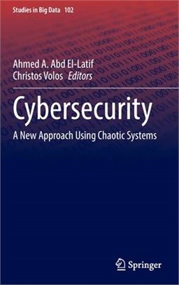 Cybersecurity: A New Approach Using Chaotic Systems