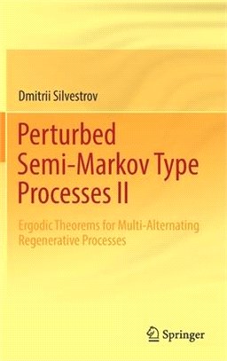Perturbed Semi-Markov Type Processes II: Ergodic Theorems for Multi-Alternating Regenerative Processes