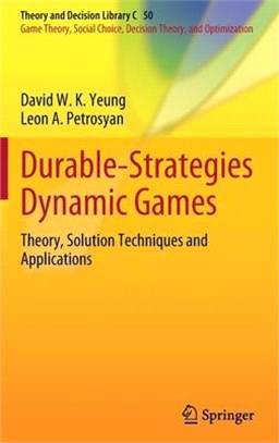 Durable-Strategies Dynamic Games: Theory, Solution Techniques and Applications