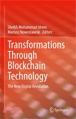 Transformations Through Blockchain Technology: The New Digital Revolution