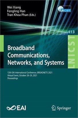 Broadband Communications, Networks, and Systems: 12th EAI International Conference, BROADNETS 2021, Virtual Event, October 28-29, 2021, Proceedings