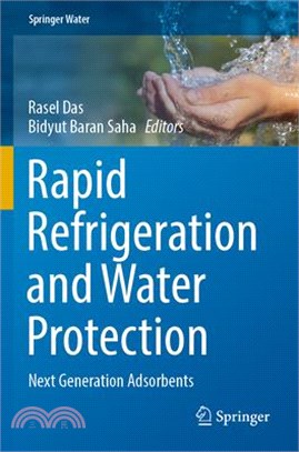 Rapid Refrigeration and Water Protection: Next Generation Adsorbents