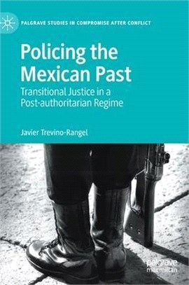 Policing the Mexican pasttra...