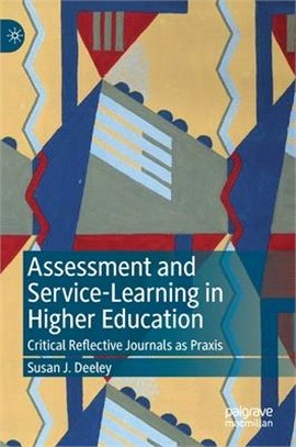 Assessment and Service-Learning in Higher Education: Critical Reflective Journals as Praxis