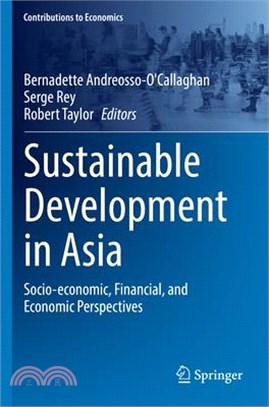 Sustainable Development in Asia: Socio-Economic, Financial, and Economic Perspectives